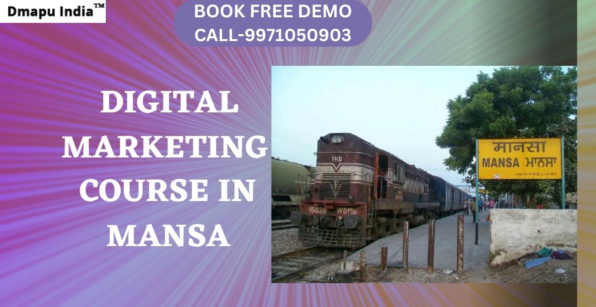 Digital Marketing Course in Mansa