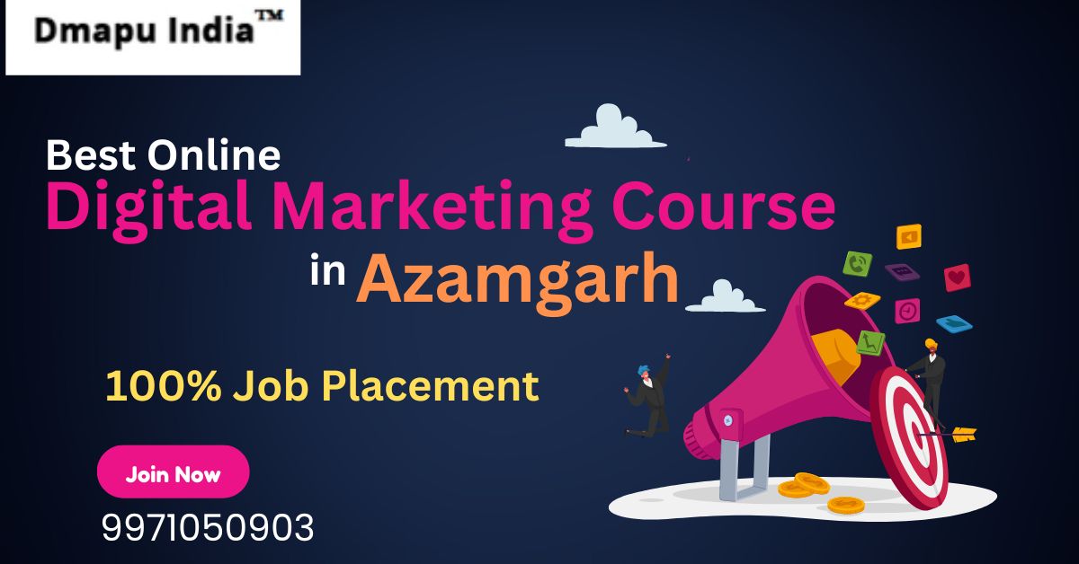 Digital Marketing Course in Azamgarh