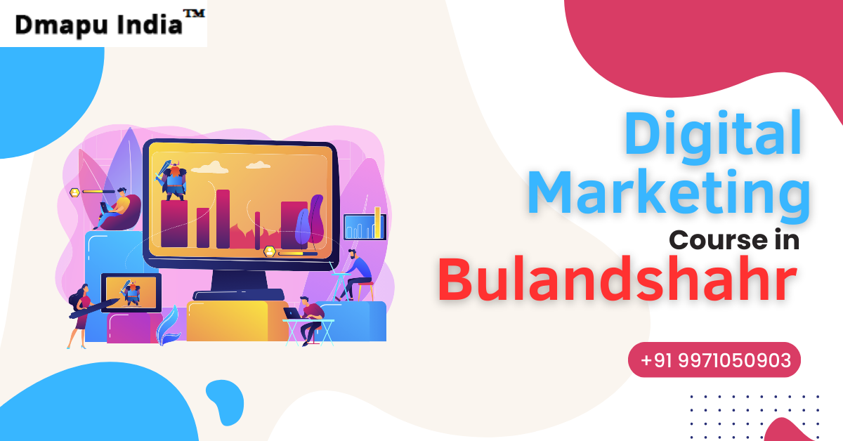 Digital Marketing Course in Bulandshahr