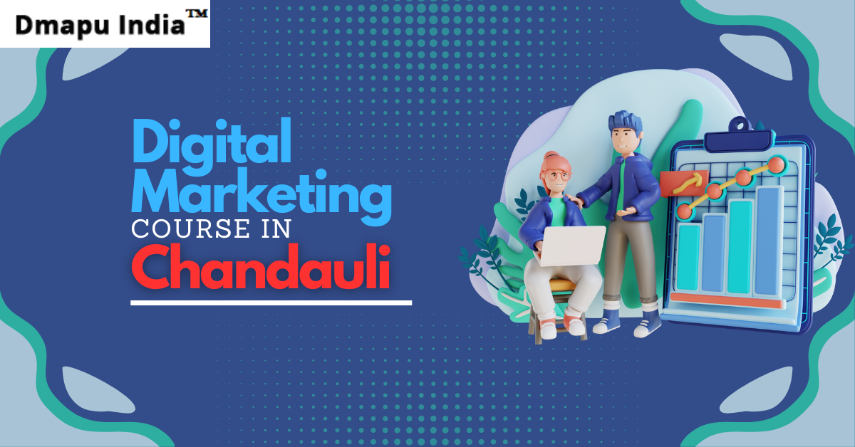 Digital Marketing Course in Chandauli