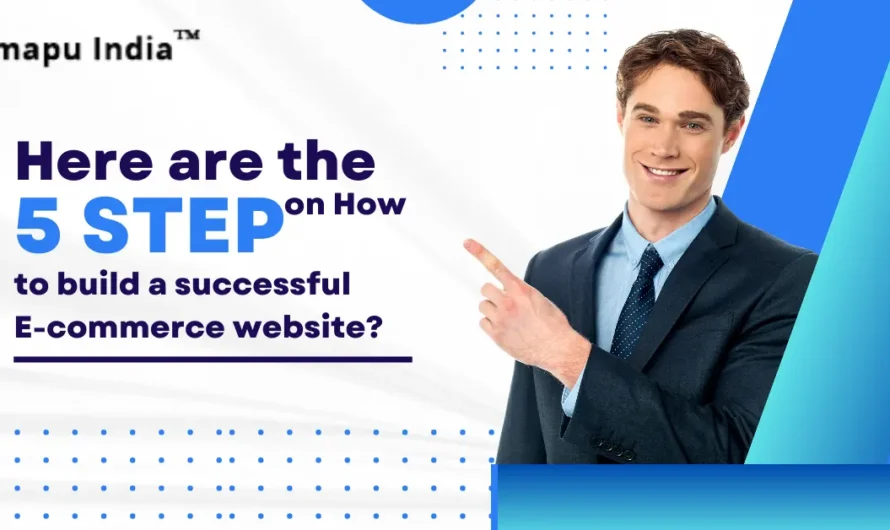 “How to build a successful E-commerce website Only in 5 Steps”