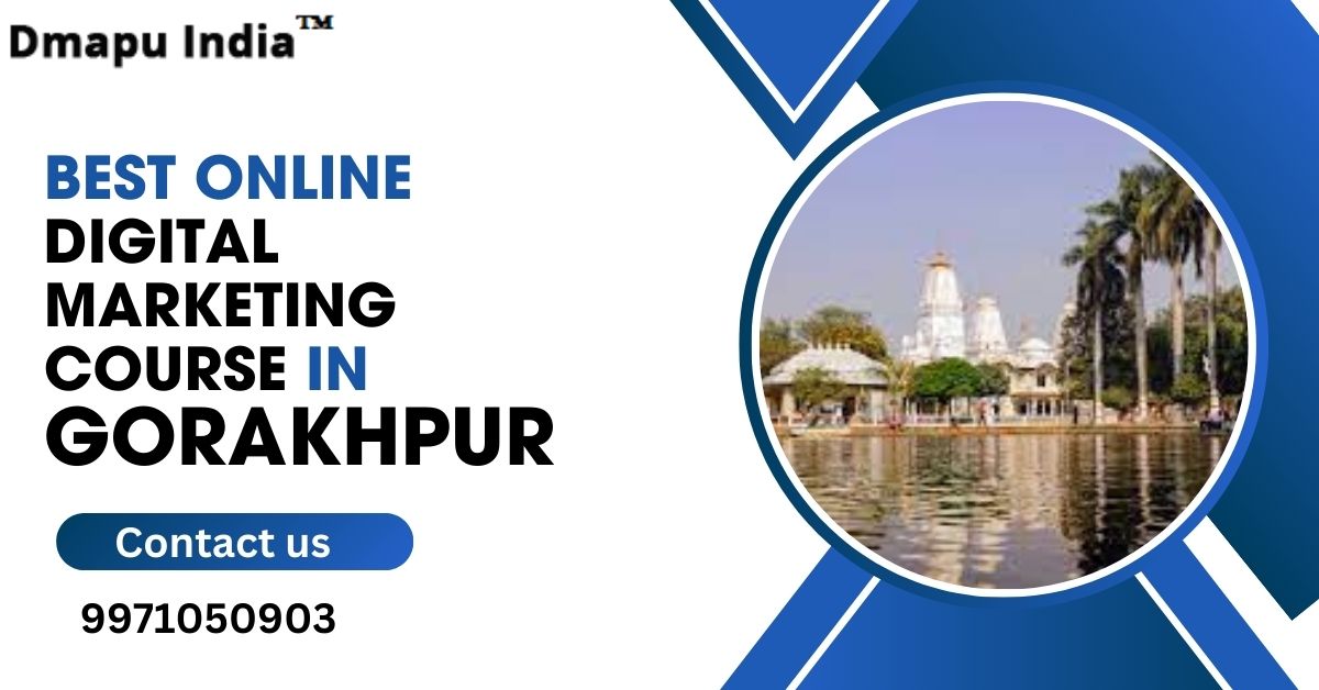 Digital Marketing Course in Gorakhpur