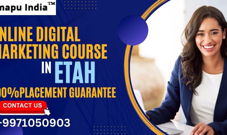 Best Digital Marketing Course in Etah with 100% Job Placement in 2024