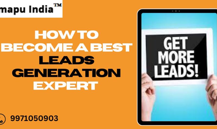 How to become a Lead Generation Expert in 2024?