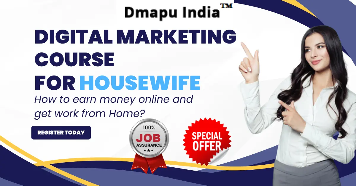 Transform Your Future: 7 Amazing Benefits of a Digital Marketing Course for Housewife